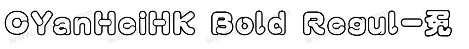 CYanHeiHK Bold Regul字体转换